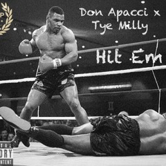 Hit Em Ft. Tye Milly