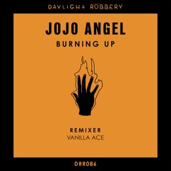 Jojo Angel - Burning Up (Vanilla Ace Remix) [DRR086]