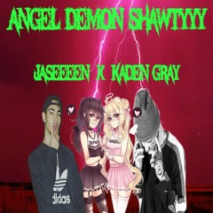 angeldemonshawtyyy w/ jaseeeen (prod. Eric Godlow)