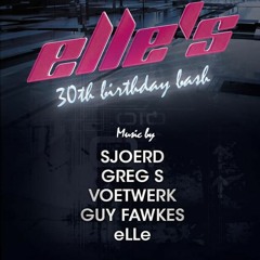 30th B-day bash Dj eLLe
