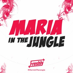 Maria In The Jungle (DJ Freshly Drums Mix) FREE DOWNLOAD/ CLICK EN COMPRAR