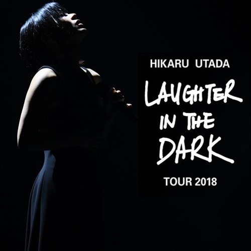 Stream burn | Listen to Hikaru Utada Laughter in the Dark Tour