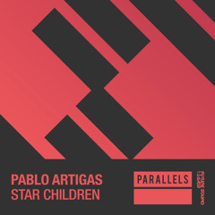 Pablo Artigas - Star Children [FSOE Parallels]