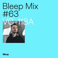 Bleep Mix #63 - VC-118A