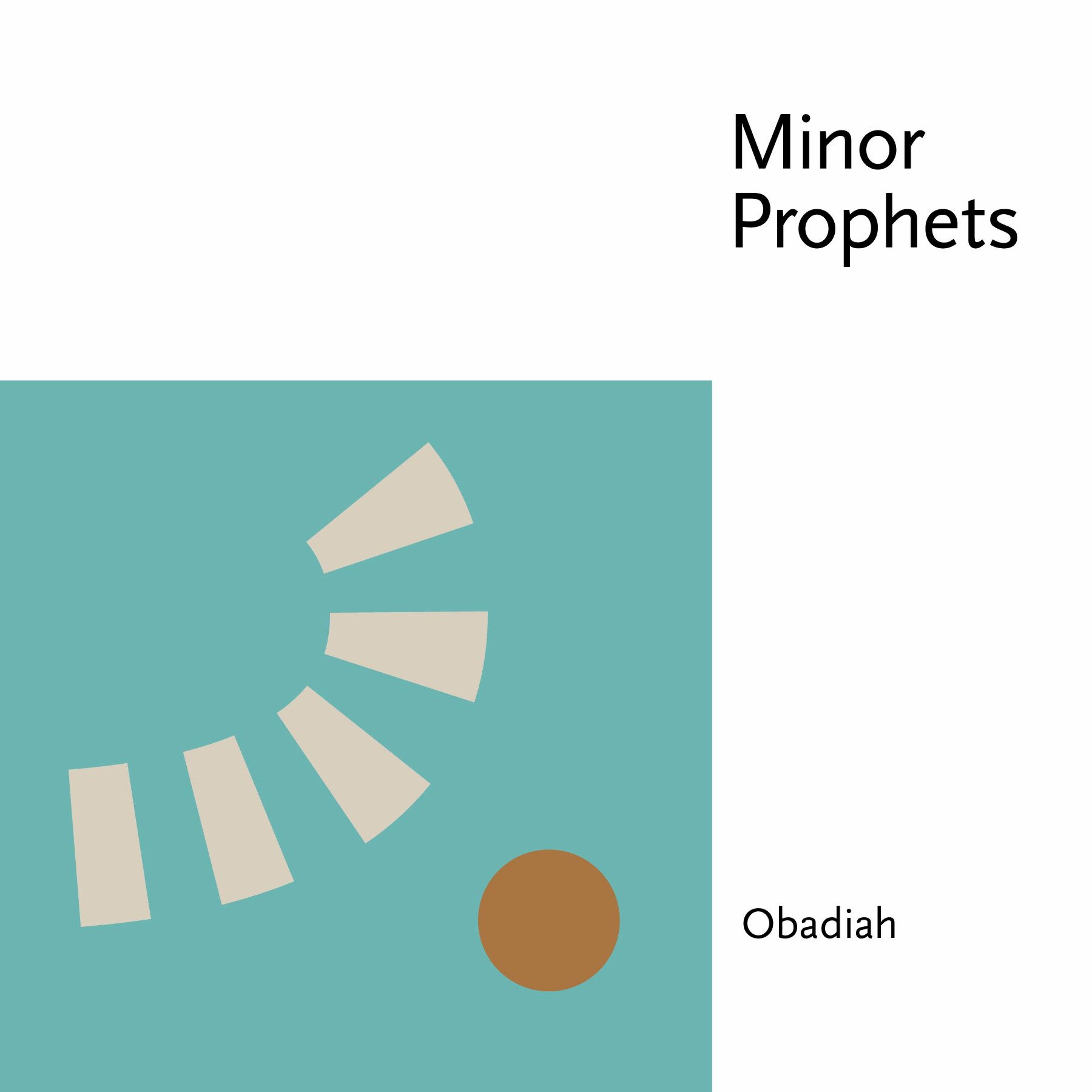 Minor Prophets: Obadiah episode artwork