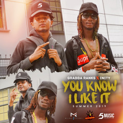 Grabba Ranks ft. Inty - You Know I Like It