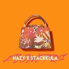 Flowers - Hazy x Stackkula