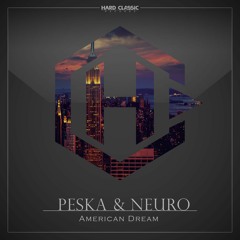 Peska & Neuro - American Dream (official Preview)