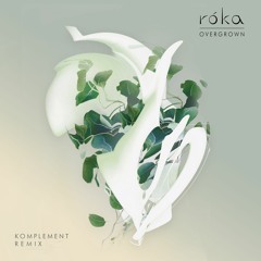 róka - Overgrown (Komplement Remix)