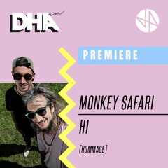 PREMIERE: Monkey Safari - HI [Hommage]