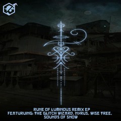 Rune Of Luminous - Wise Tree Remix