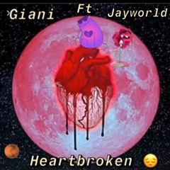 Geo ft Jayworld - Heartbroken