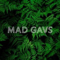 Green Room Artist Series 004: Mad Gavs