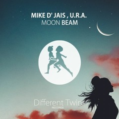 Mike D' Jais feat. U.R.A. - Moon Beam (Different Twins Records)