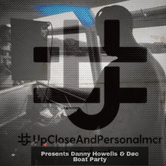 Døc Live at UCAP presents Danny Howells & Døc 'Private Boat Party'