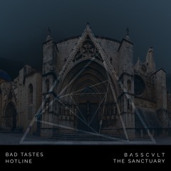 Bad Tastes - Hotline [BASSCVLT's The Sanctuary]