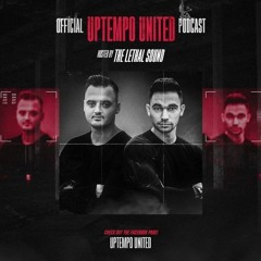 The Lethal Sound - Official Uptempo United Podcast 14 | Invites Eddyhardcore