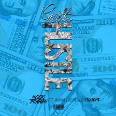 Gotta Hustle ft. Touche, Anaia Lachelle
