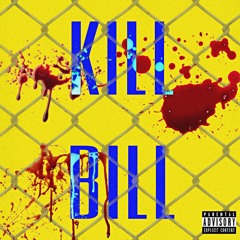 Kill Bill Ft Mxnte