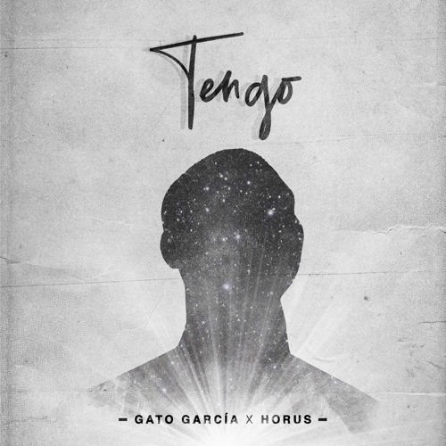 GATO GARCÍA + HORUS - TENGO (Prod. Jointer)