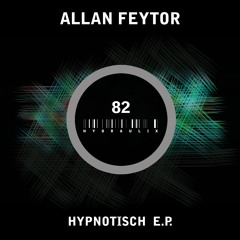 Allan Feytor - Shades (Hydraulix Records)