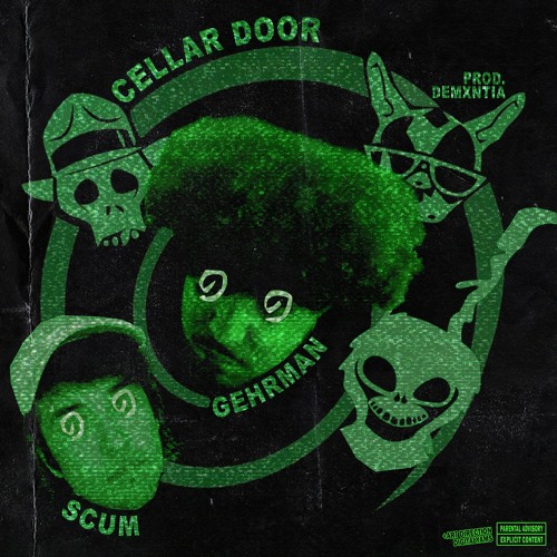 Cellar Door Ft Scum Prod Demxntia By Gehrman On Soundcloud
