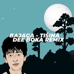 Bajaga - Tisina (Dee Boka Remix) Radio Version