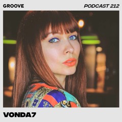 Groove Podcast 212 - VONDA7