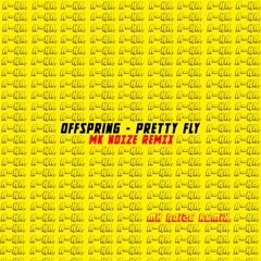 Offspring - Pretty Fly (MK Noise Remix) - Free Download