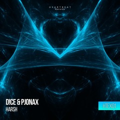 D!CE & PJONAX - Harsh (Extended Mix) (HTEX01)