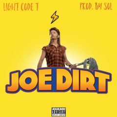 JOE DIRT x Prod by SOL