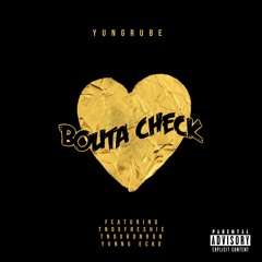 Bouta Check ft (TNO)RonRon x Freshie x Yvnng Ecko