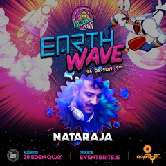 Nataraja DJ Set- Earth Wave - Psychedelic Gaff - Dublin - 24/05/2019