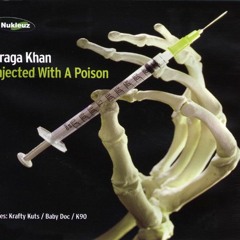 Praga Khan  Injected With A Poison Krafty Kuts Remix