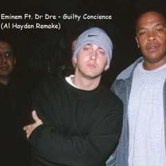 Eminem Ft. Dr Dre - Guilty Concience (Al Hayden Instrumental Remake)