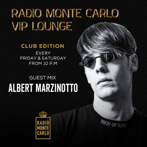 Stream Radio Monte Carlo Vip Lounge "Club Edition" #05 - Guest Mix Albert  Marzinotto (31 05 2019) by ALBERTmarzinotto | Listen online for free on  SoundCloud
