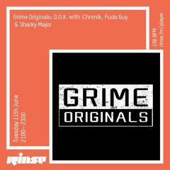 Grime Originals: D.O.K. with Chronik & Sharky Major - 11th June 2019
