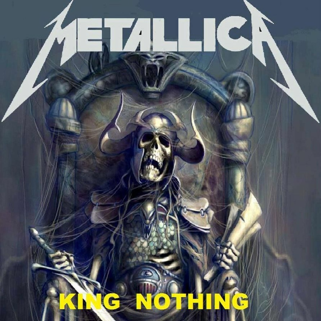 Stream King Nothing Metallica Remix by McMaster016 | Listen online