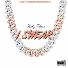 Baby Reece - I Swear