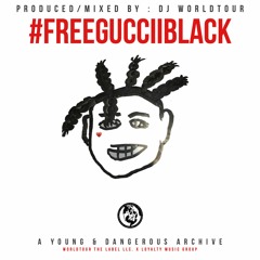 GucciiBlack - #FreeGucciiBlack