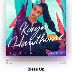 Bless Up - Koryn Hawthorne Prod by @XeryusG x Troy Taylor