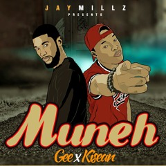 MUNEH- Gee X Kisean