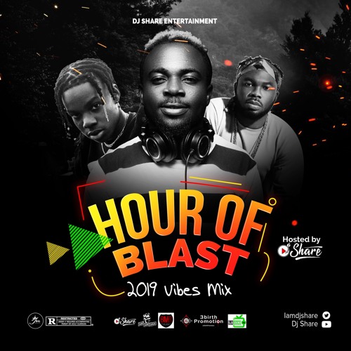 Dj Share – Hour Of Blast (2019 Vibes Mix)