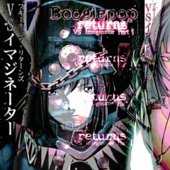 boogiepop vs imaginator (prod. julien andreas)