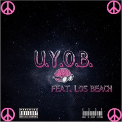 U.Y.O.B.