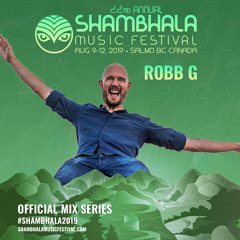 Shambhala 2019 Mix Series - Robb G