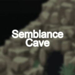 Semblance Cave