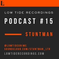 Low Tide Podcast #15 - Stuntman