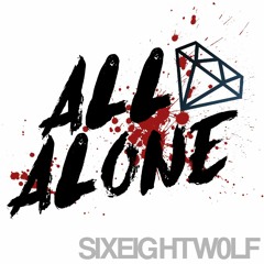 All Alone
