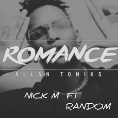 Allan Toniks - Romance( Nick M & Random Remix)
